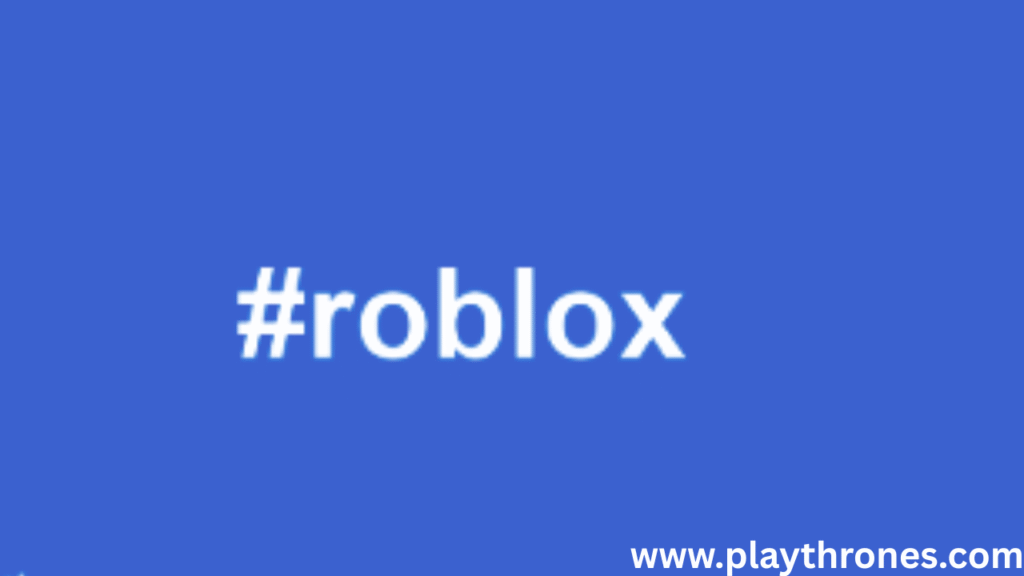 Top Roblox Tags: Best Hashtags & Discoverability Tips