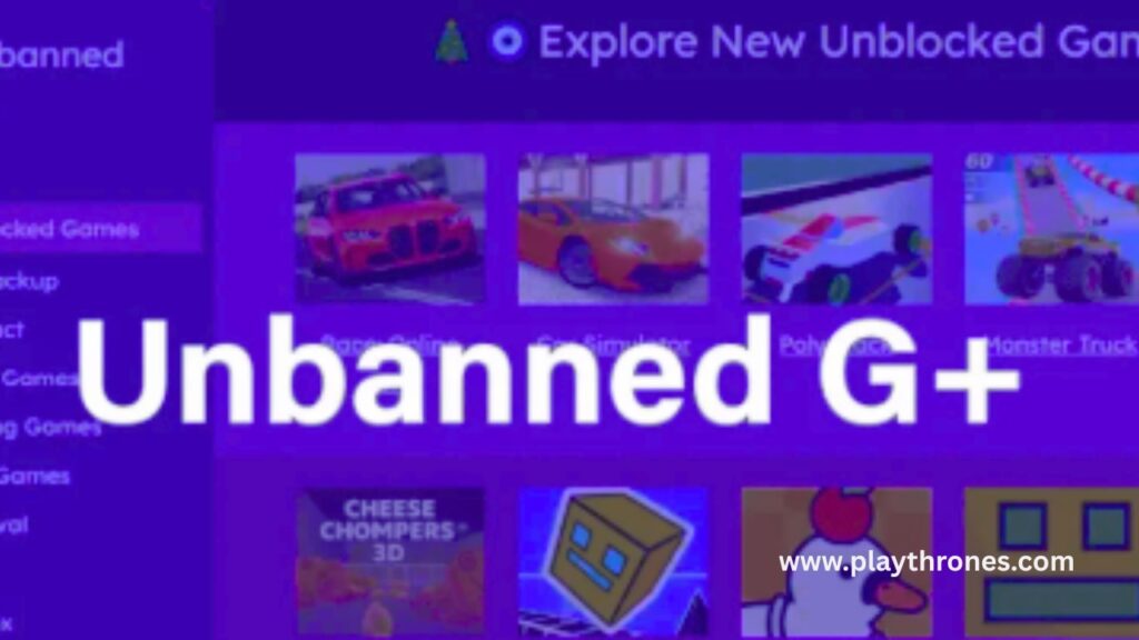  Unbanned G+ Explained: Unblocked Games, Meaning, and Safety Guide
